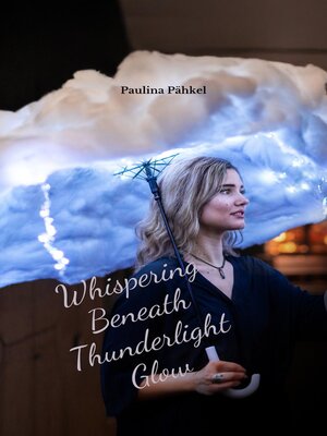 cover image of Whispering Beneath Thunderlight Glow
